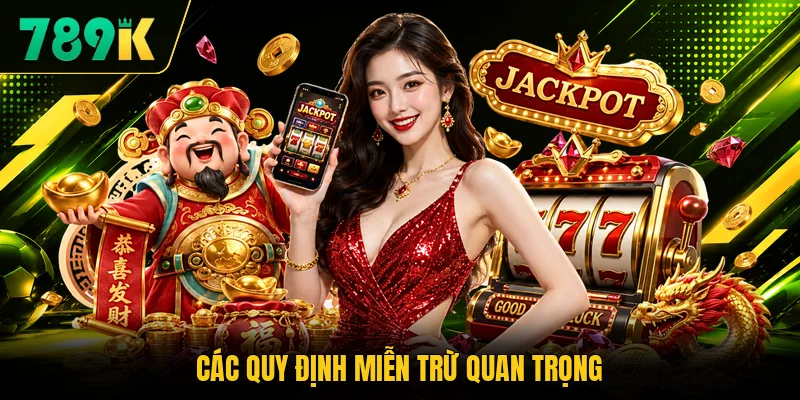 Các quy định miễn trừ quan trọng 