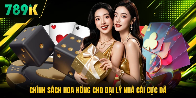 Chính sách hoa hồng cho đại lý nhà cái cực đã