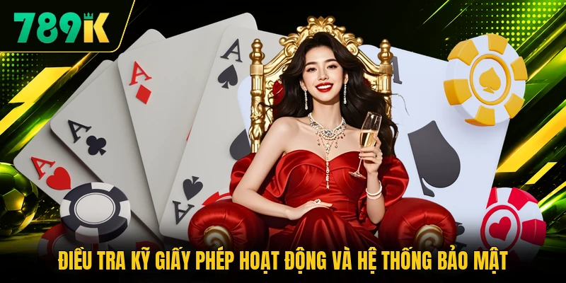 Điều tra kỹ giấy phép hoạt động và hệ thống bảo mật