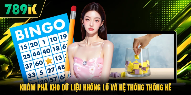 Khám phá kho dữ liệu khổng lồ và hệ thống thống kê