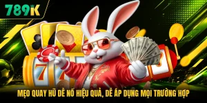 Mẹo Quay Hũ Dễ Nổ