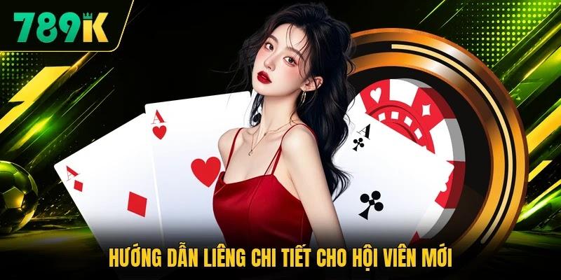 Hướng dẫn Liêng chi tiết cho hội viên mới