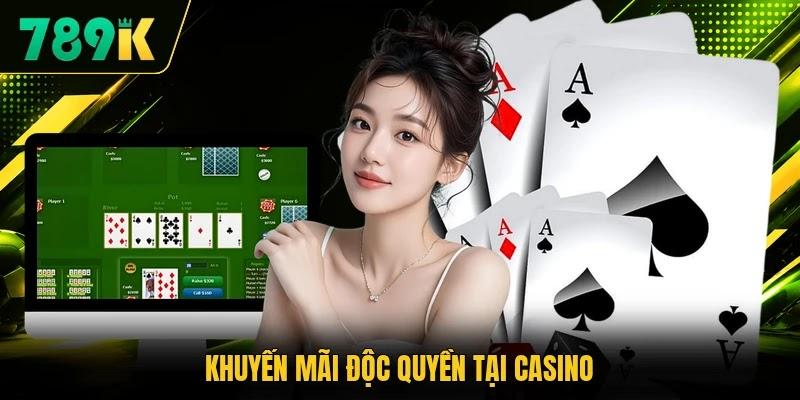 Khuyến mãi độc quyền tại casino